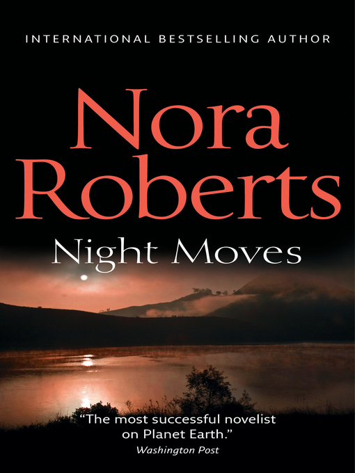Title details for Night Moves by Nora Roberts - Wait list